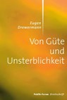 Von Güte und Unsterblichkeit - Eugen Drewermann - 9783880952560