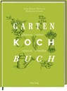 Das Gartenkochbuch - Anne-Katrin Weber - 9783881172646