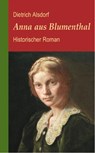 Anna aus Blumenthal - Dietrich Alsdorf - 9783881323154