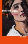 Tilas Farben - Heiner Egge - 9783881323802