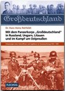 Mit dem Panzerkorps "Großdeutschland" in Russland, Ungarn, Litauen und im Endkampf um das Reich - Hans H. Rehfeldt - 9783881897815
