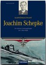 Kapitänleutnant Joachim Schepke - Hans-Joachim Röll - 9783881897822