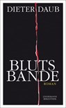 Blutsbande - Dieter Daub - 9783881907781