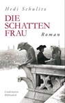 Die Schattenfrau - Hedi Schulitz - 9783881907927