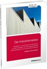 Der Industriemeister / Übungs- und Prüfungsbuch - Sven H. Gold ; Jan Glockauer ; Elke Schmidt-Wessel ; Frank Wessel - 9783882647211