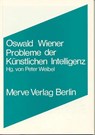 Probleme der Künstlichen Intelligenz - Oswald Wiener - 9783883960784