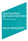 Die Illusion des Endes - Jean Baudrillard - 9783883961163