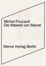 Die Malerei von Manet - Michel Foucault - 9783883961507