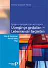 Übergänge gestalten, Lebenskrisen begleiten - Silke Birgitta Gahleitner ; Gernot Hahn - 9783884145357