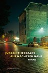 Aus nächster Nähe - Jürgen Theobaldy - 9783884234556