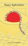 Ich bin ein japanischer Schriftsteller - Dany Laferrière - 9783884236284