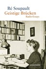 Geistige Brücken - Ré Soupault - 9783884236437