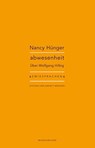 abwesenheit - Nancy Hünger - 9783884236697