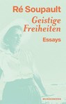 Geistige Freiheiten - Ré Soupault - 9783884237168