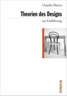 Theorien des Designs zur Einführung - Claudia Mareis - 9783885060864