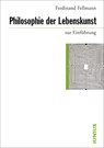 Philosophie der Lebenskunst zur Einführung - Ferdinand Fellmann - 9783885066644
