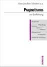 Pragmatismus zur Einführung - Hans-Joachim Schubert ; Hans Joas ; Harald Wenzel ; Wolfgang Knöbl - 9783885066828