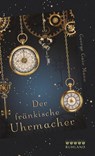 Der fränkische Uhrmacher - George Gaio Mano - 9783885091738