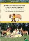 Praktischer Theorieunterricht rund um Pferd und Reiten - Katja Vau ; Ulrike Mohr - 9783885428725