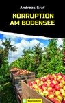 Korruption am Bodensee - Andreas Graf - 9783886277834