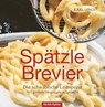 Spätzle-Brevier - Karl Lerch - 9783886279715