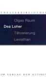 Olgas Raum / Tätowierung / Leviathan - Dea Loher - 9783886611522