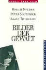 Bilder der Gewalt - FISCHER,  Robert - 9783886611539