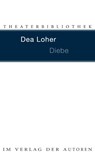 Diebe - Dea Loher - 9783886613298