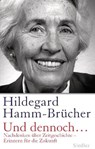 Und dennoch... - Hildegard Hamm-Brücher - 9783886809851