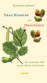 Frau Haselin und Drecksäck - Rosemarie Gebauer - 9783887473372