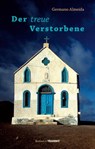 Der treue Verstorbene - Germano Almeida ; Michael Kegler - 9783887474027