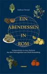 Ein Abendessen in Rom - Andreas Viestad - 9783887474096