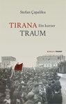 Tirana - Ein kurzer Traum - Stefan Çapaliku - 9783887474102
