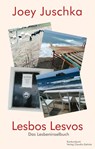 Lesbos Lesvos - Joey Juschka - 9783887692711