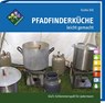 Pfadfinderküche leicht gemacht - Gisèle Dill - 9783887784065