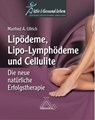 Lipoödeme, Lipo-Lymphödeme und Cellulite - Manfred A. Ullrich - 9783887785833