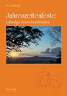 Jahreszeitenfeste - Ilse Rendtorff - 9783890600802