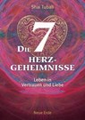 Die 7 Herzgeheimnisse - Shai Tubali - 9783890603377