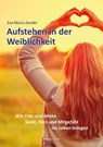 Aufstehen in der Weiblichkeit - Eva-Maria Zander - 9783890603742