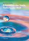 Erkenntnis der Seele, Heilung der Welt - Nora Philine Hansing - 9783890603971