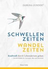 Schwellenzeiten - Wandelzeiten - Sabrina Gundert - 9783890604909