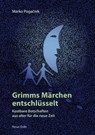 Grimms Märchen entschlüsselt - Marko Pogacnik - 9783890604930