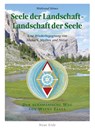 Seele der Landschaft - Landschaft der Seele - Waltraud Hönes - 9783890606255