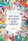 Wo das Wunderbare wohnt - Fabiana Fondevila - 9783890608167