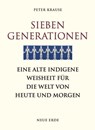 Sieben Generationen - Peter Krause - 9783890608174