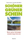 Schöner grüner Schein - Derrick Jensen ; Lierre Keith ; Max Wilbert - 9783890608389