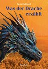 Was der Drache erzählt - Tanis Helliwell - 9783890608822