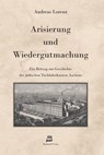 Arisierung und Wiedergutmachung - Andreas Lorenz - 9783890864280
