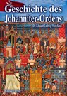 Geschichte des Johanniter-Ordens - Eduard Ludwig Wedekind - 9783890945675