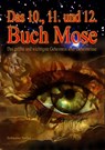Das Zehnte, Elfte und Zwölfte Buch Moses -  - 9783890946351